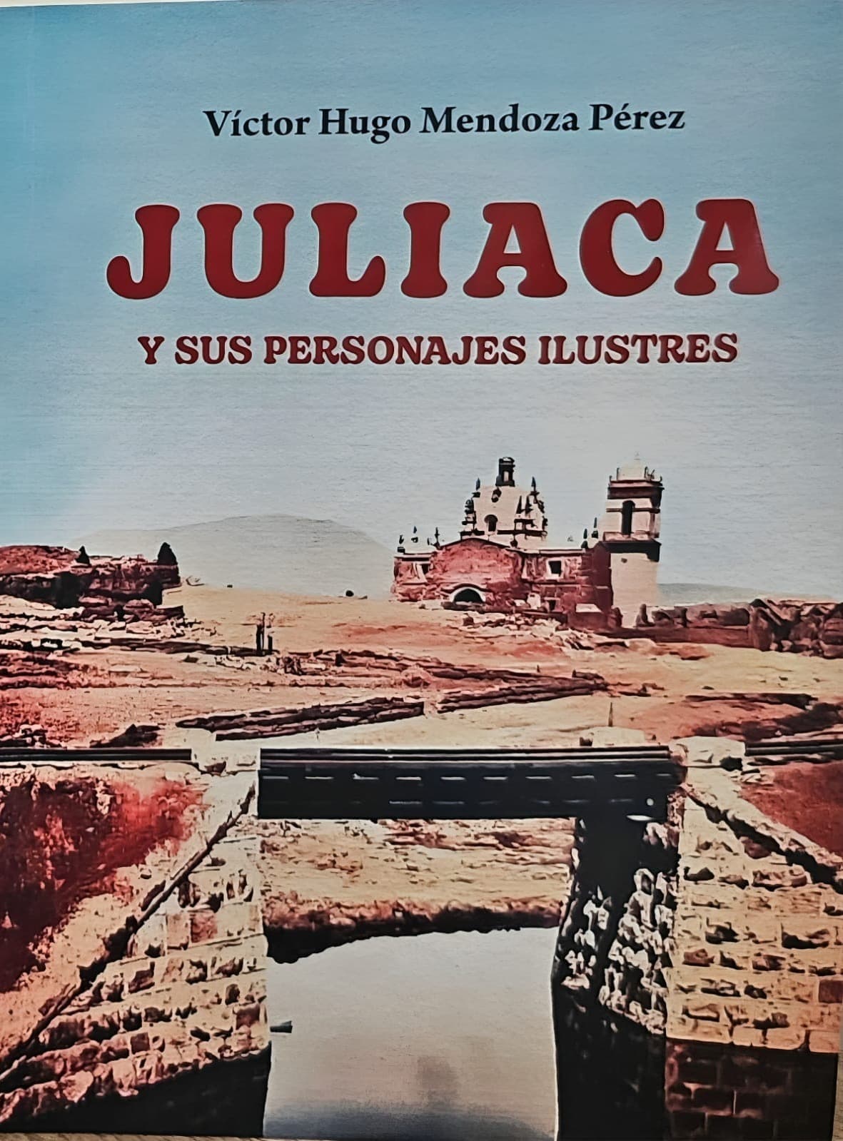Conociendo un poco más de “Juliaca y sus personajes ilustres”