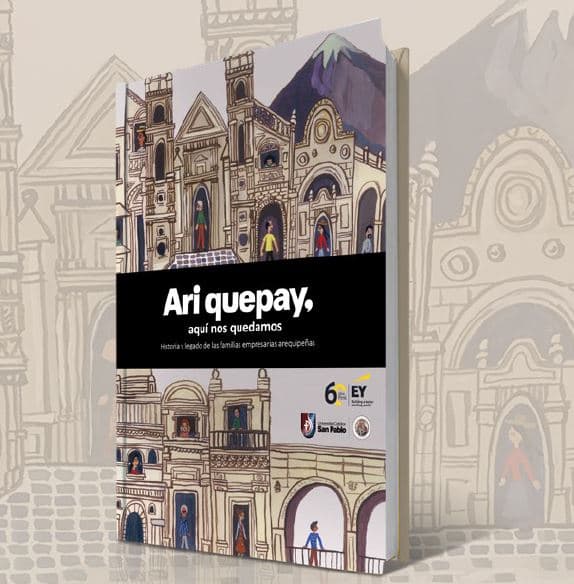 EY Perú y UCSP presentan libro con la historia de las 14 familias más emblemáticas de Arequipa